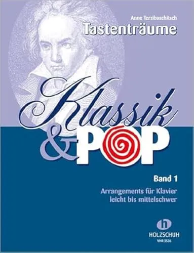 Klassik & Pop 1: Mehr als 60 bekannte musikalische Themen und Melodien, bearbeitet für Klavier. Leicht bis mittelschwer