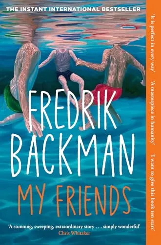 My Friends: The INSTANT Sunday Times Bestseller and Goodreads Choice Awards Fiction 2025 winner!