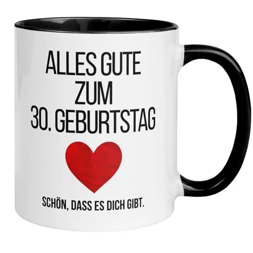 Geburtstag Frau Mann Geschenk Tasse | Alles Gute zum 30. Geburtstag – Schön dass es dich gibt | Lustige Geschenk Geburtstagstasse mit Spruch | 30ter Geburtstag - Witziges Geburtstagsgeschenk 30