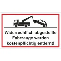 Warn- und Hinweissschild Widerrechtlich Abgestellte Fahr... 25 cm x 15 cm PST