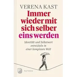 Immer wieder mit sich selber eins werden: Identität und Selbstwert entwickeln - Motivation für Job & Karriere – Entdecken Sie Wege zur Stärkung Ihrer Identität und Selbstwertgefühls in einer komplexen Welt.