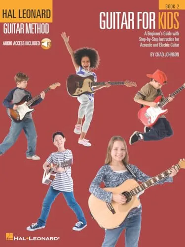 Guitar For Kids Book 2 (Book & Online Audio): Noten, Lehrmaterial, Download (Audio) für Gitarre (Hal Leonard Guitar Method): A Beginner's Guide With ... Instruction for Acoustic and Electric Guitar