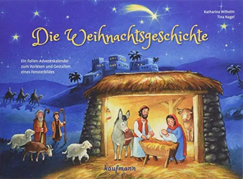 Die Weihnachtsgeschichte: Ein Folien-Adventskalender zum Vorlesen und Gestalten - Adventskalender mit Geschichten für Kinder, fördert Kreativität und gemeinsame Zeit beim Basteln eines Fensterbildes.