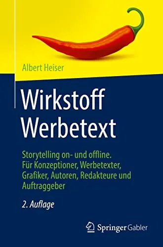 Wirkstoff Werbetext: Storytelling für Kreative - Rechtliche Grundlagen für Konzeptioner, Werbetexter und Grafiker. Optimal für kreative Profis, die ihre Geschichten rechtssicher erzählen möchten.