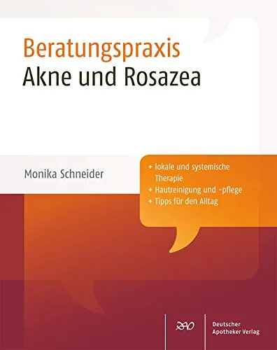 Akne und Rosazea: Lokale und systemische Therapie
