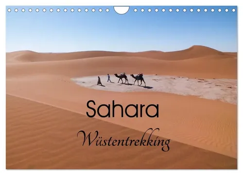 Sahara Wüstentrekking (Wandkalender 2026) - Erleben Sie die faszinierende Sahara im Süden Marokkos mit diesem hochwertigen Wandkalender. Ideal für Reisefans und Abenteurer!