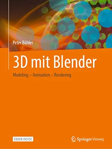 Produktbild 3D mit Blender: Modeling – Animation – Rendering