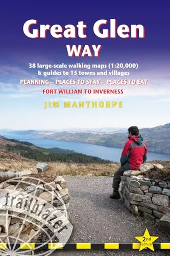 Great Glen Way (Fort William to Inverness): 38 Large-Scale Maps & Guides to 18 Towns and Villages - Planning, Places to Stay, Places to Eat - Fort William to Inverness (Trailblazer)
