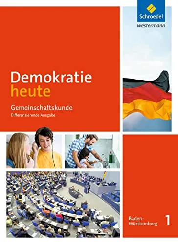 Demokratie heute - Ausgabe 2017 für Baden-Württemberg - Geschichte & Politik Schulbuch für Klassen 7/8, fördert das Verständnis für Demokratie und politische Prozesse.