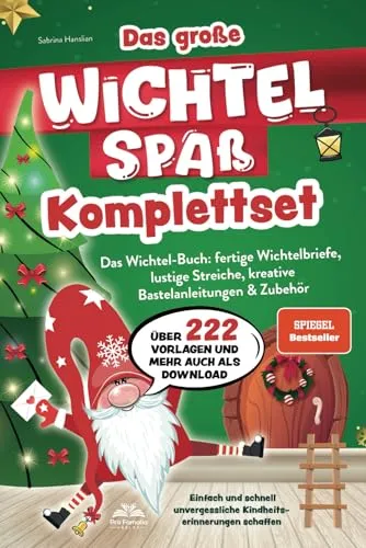 Das große Wichtelspaß Komplettset - Wichtelbuch für stressfreie Weihnachten - Basteln & Handarbeiten - Schaffe magische Kindheitserinnerungen ohne Stress! Mit über 222 Vorlagen und Downloads wird die Wichtelzeit schnell und einfach zum unvergesslichen Erlebnis.