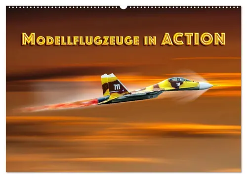 Dieter Gödecke | Modellflugzeuge in ACTION (Wandkalender 2026) - Erleben Sie die Faszination von Modellflugzeugen mit diesem beeindruckenden Wandkalender im Format DIN A2. Ideal für Technikliebhaber und perfekt als Wanddekoration.