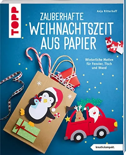 Zauberhafte Weihnachtszeit aus Papier: Winterliche Motive für Fenster, Tisch und Wand - Origami Bastelbuch mit 48 Seiten, ideal für kreative Weihnachtsdekoration. Inklusive Anleitungen für winterliche Motive – perfekt für die ganze Familie!