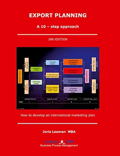 Export Planning: A 10-step approach - 2nd Edition - Recht - Praktischer Leitfaden für Unternehmen zur erfolgreichen Exportplanung mit klaren 10 Schritten für maximale Effizienz.