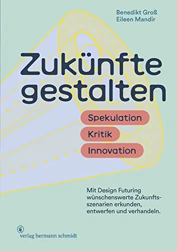 Zukünfte gestalten: Design Futuring für innovative Zukunftsszenarien - Industrie - Entdecken Sie mit »Design Futuring« innovative Methoden, um Zukunftsszenarien strategisch zu gestalten und zu verhandeln.
