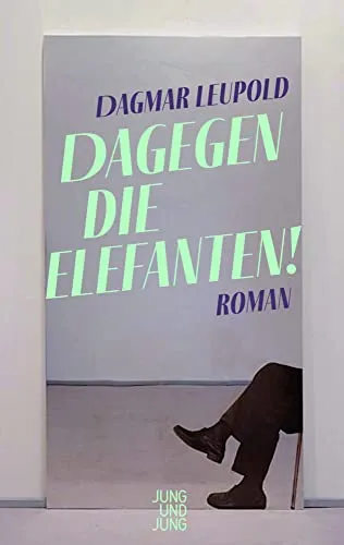 Dagegen die Elefanten!: Roman - Hörbuch über spannende Abenteuer und tiefgründige Themen, das zum Nachdenken anregt und fesselt.
