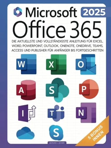Microsoft Office 365 für Anfänger: Die umfassende Anleitung für alle Anwendungen
