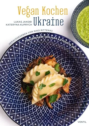 Vegan Kochen Ukraine - Entdecken Sie köstliche vegane Rezepte aus der Ukraine, perfekt für gesundheitsbewusste Feinschmecker und Liebhaber der ukrainischen Küche.