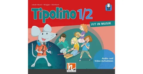 Helbling Verlag Hörspiel-CD Tipolino 1/2 - Fit in Musik. Audio-Aufnahmen. Ausgabe BY