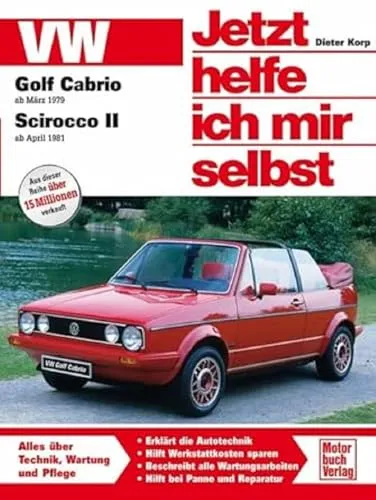 VW Golf Cabrio I / Scirocco II - Jetzt helfe ich mir selbst - Praktisches Reparaturhandbuch für VW Golf Cabrio I & Scirocco II, ideal für DIY-Mechaniker und autobegeisterte Hobbyisten.