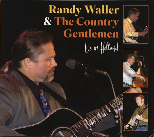 Randy Waller & & The Country Gentlemen - Live In Holland (CD) - Bluegrass
