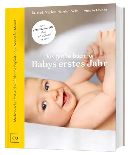 Das große Buch für Babys erstes Jahr: Das Standardwerk für die ersten 12 Monate - Babyratgeber mit umfassenden Informationen und Tipps für die ersten 12 Monate – perfekt für frischgebackene Eltern.