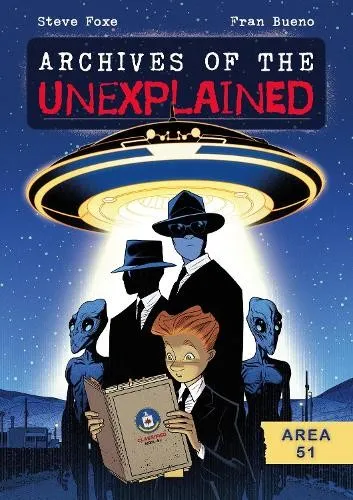 Steve Foxe Archives of the Unexplained: Area 51 (Taschenbuch)