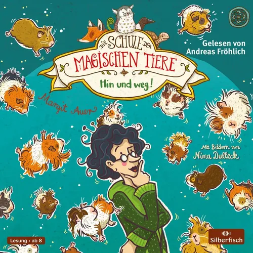 Margit Auer | Die Schule der magischen Tiere 10: Hin und weg! | Audio-CD (2018)