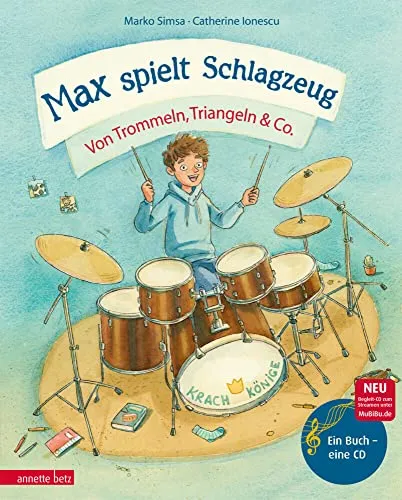 Max spielt Schlagzeug: Das musikalische Bilderbuch mit CD und Streaming - Noten für Percussion, fördert musikalische Früherziehung mit interaktiven Klängen und rhythmischen Abenteuern.