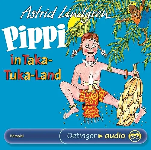Pippi Langstrumpf 3. Pippi in Taka-Tuka-Land. Hörspielklassiker: Das Hörspiel