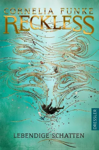 RECKLESS Band 2 Lebendige Schatten ►►► UNGELESEN ° Cornelia Funke °