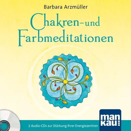 Chakren- und Farbmeditationen  [Hörbuch/Audio-CD] 2 Audio-CDs zur Stärkun 403540