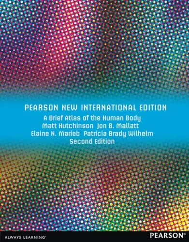 Brief Atlas of the Human Body, A: Pearson New International Edition