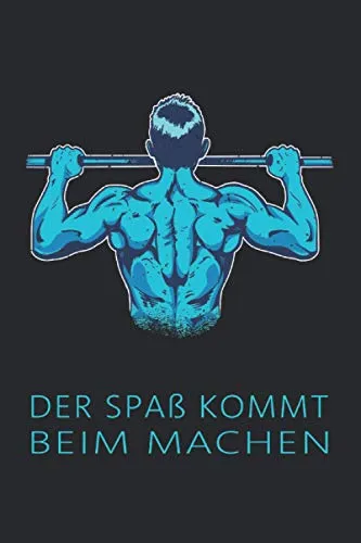 Der Spaß kommt beim Machen: Klimmzüge Design für Sportler I Eintragen von Notizen, Terminen, Aufgaben & Ideen I Trainingstagebuch I ca. DINA5 I ca. ... und Gewinner I Weihnachten Geburtstag