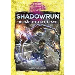 Shadowrun: 30 Nächte und 3 Tage (Hardcover)