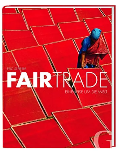 Fairtrade: Eine Reise um die Welt