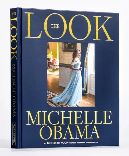 The Look (deutsche Ausgabe) von Michelle Obama - Bücher über Mode und Stil, entdecken Sie den einzigartigen Modestil von Michelle Obama in ihrem neuen Werk.