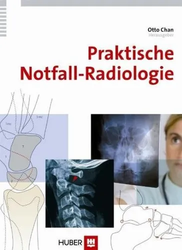 Praktische Notfall-Radiologie Otto Chan