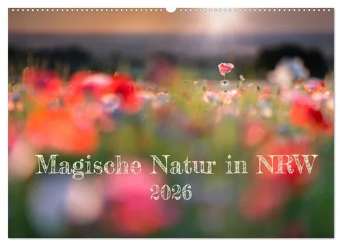 CALVENDO Wandkalender Magische Natur in NRW 2026 (Wandkalender 2026 DIN A2 quer), CALVENDO M