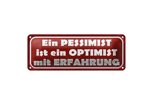 Roomando Metallschild Blechschild Spruch 27x10cm Pessimist Optimist Erfahrung Dekoration