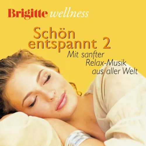 BRIGITTE WELLNESS-SCHÖN ENTSPANNT 2