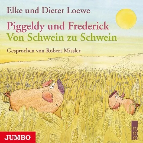 Piggeldy und Frederick-Von Schwein zu Schwein