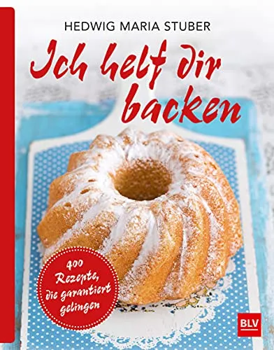 Produktbild Ich helf dir backen: 400 Rezepte, die garantiert gelingen! (BLV Hedwig Maria Stuber)