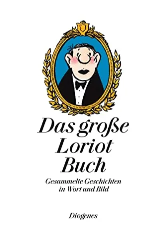 Das große Loriot Buch: Gesammelte Geschichten in Wort und Bild - Mangas mit sämtlichen Geschichten und Zeichnungen von Loriot, ein Muss für jeden Fan der humorvollen Kunst!