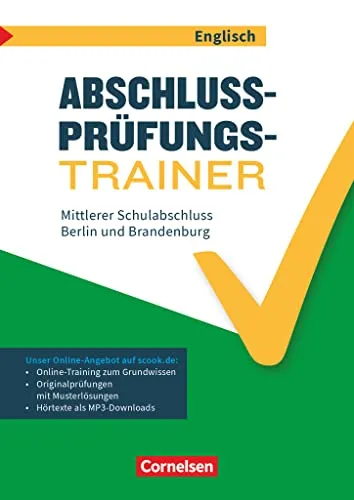 Abschlussprüfungstrainer Englisch - Berlin und Brandenburg - 10. Schuljahr: Mittlerer Schulabschluss - Arbeitsheft mit Lösungen und Online-Training Grundwissen - Mit Audios online