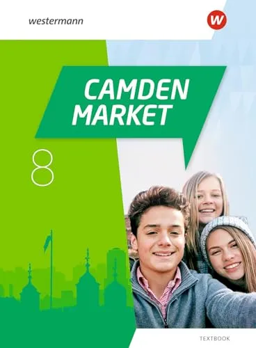 Camden Market - Ausgabe 2020: Textbook 8 - Englisch lernen mit dem aktuellen Lehrbuch, das praxisnahe Themen und Übungen für effektives Sprachenlernen bietet.