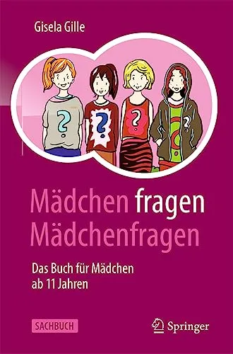 Mädchen fragen Mädchenfragen: Das Buch für Mädchen ab 11 Jahren