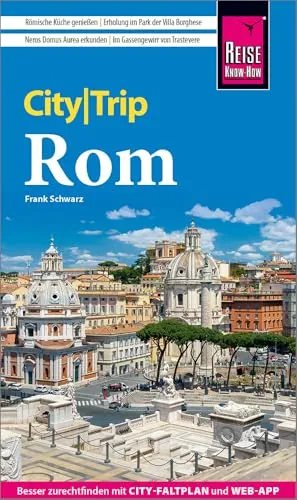Reise Know-How CityTrip Rom: Reiseführer Rom mit Stadtplan und kostenloser Web-App
