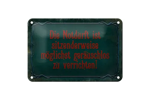 Blechschild Spruch 18x12 cm Notdurft ist sitzenderweise Deko Schild