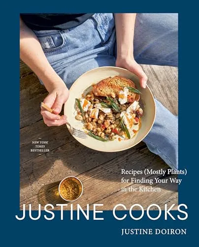 Justine Cooks: A Cookbook von Justine Doiron - Kochbuch mit überwiegend pflanzlichen Rezepten, ideal für kreative Küchenliebhaber und gesundheitsbewusste Genießer.