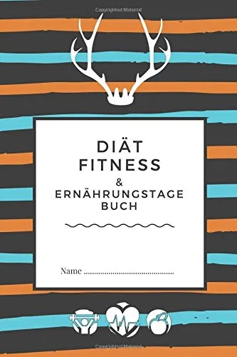 Diät: Fitness- & Ernährungstagebuch - 90 Day Tagebuch - Abnehmtagebuch zum ausfüllen + Motivationsspruch für Jeden Tag und 14 beste Methoden dauerhaft Sport zu treiben